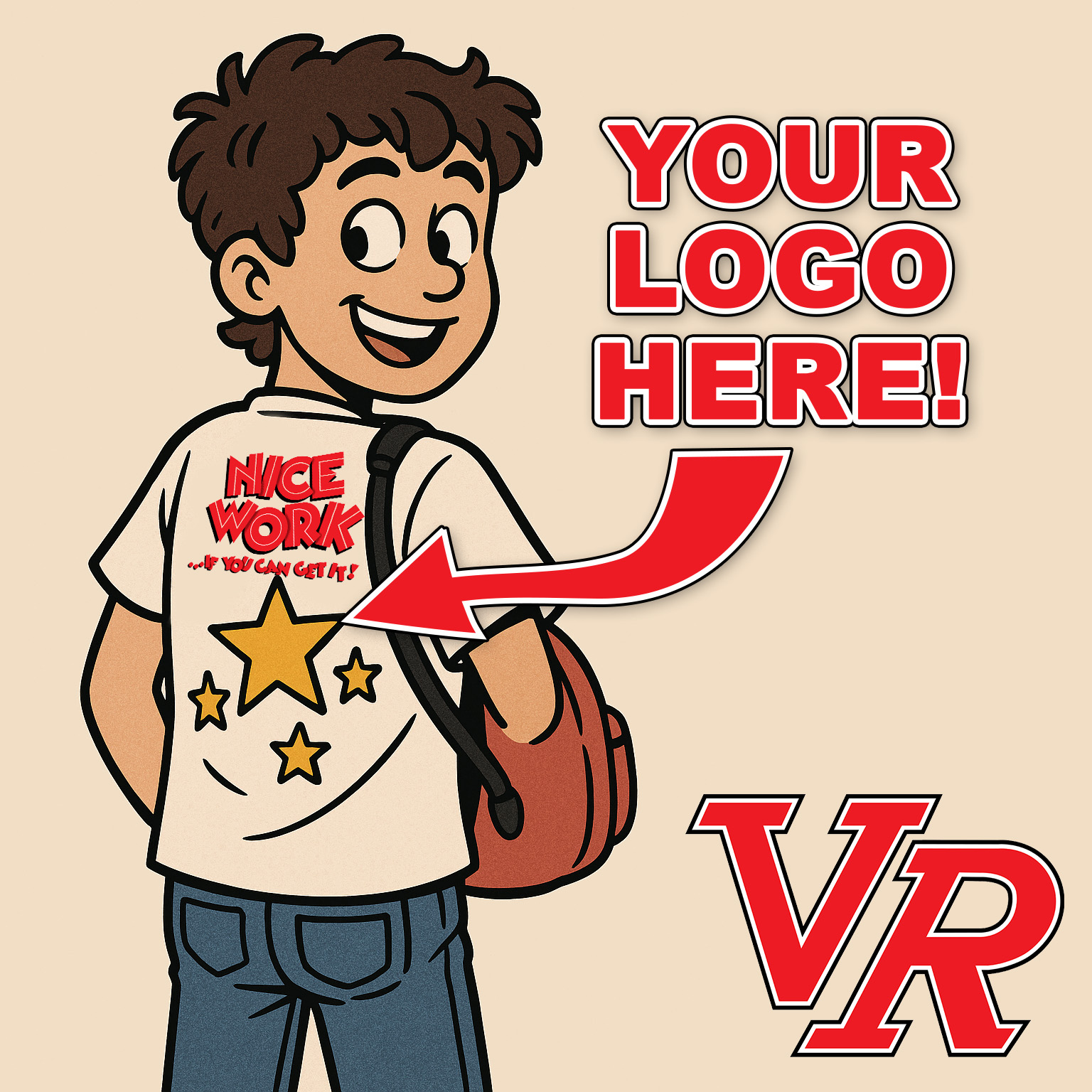 Nice Work If You Can Get It shirt with Your Logo Here